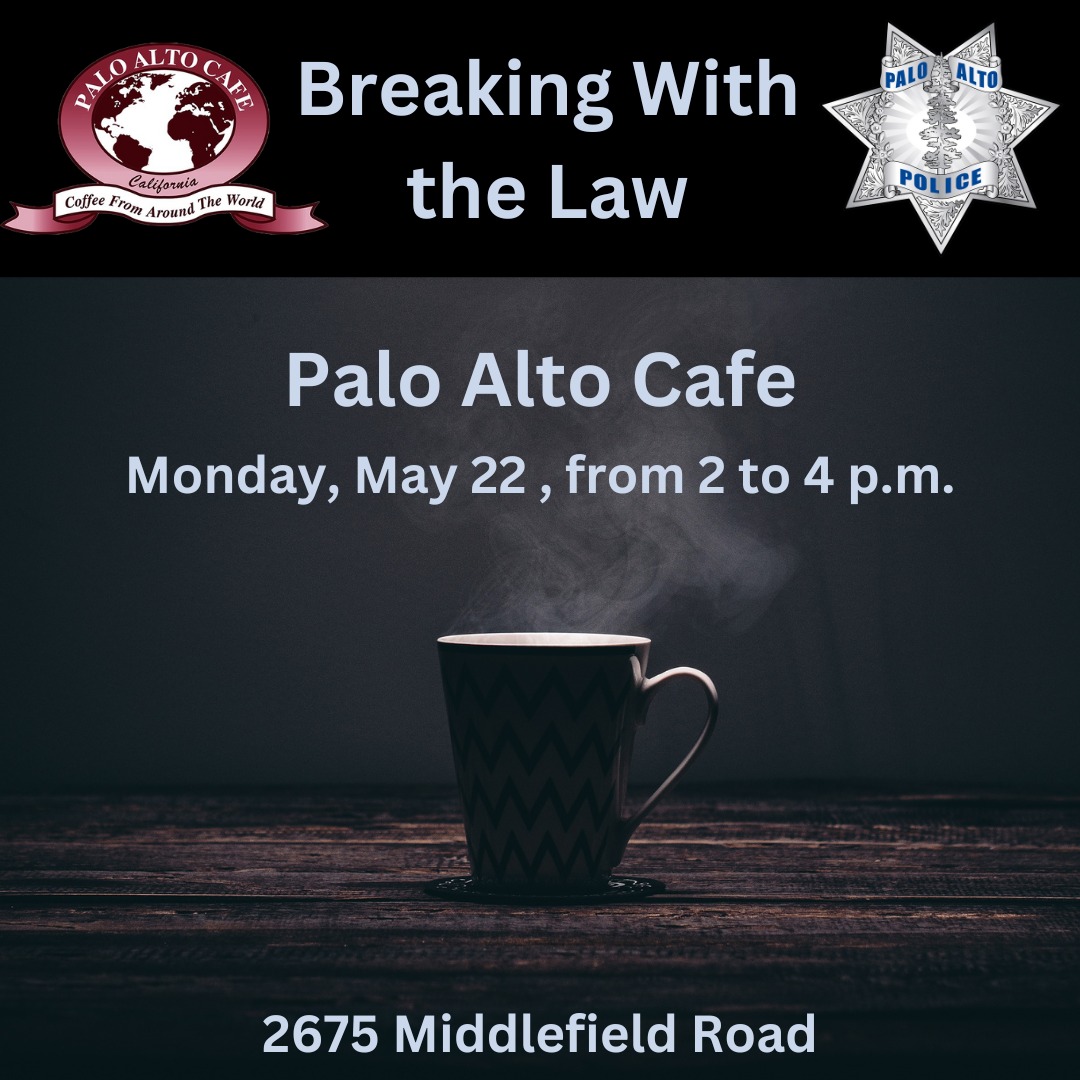 Breaking With the Law - Palo Alto Cafe – City of Palo Alto, CA