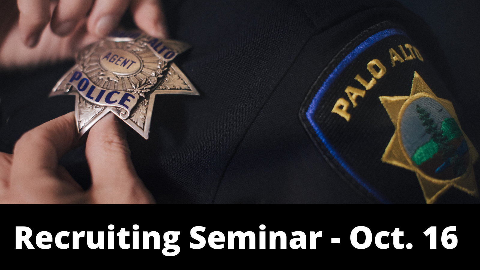 Police Hosting Recruiting Seminar on October 16 City of Palo Alto, CA