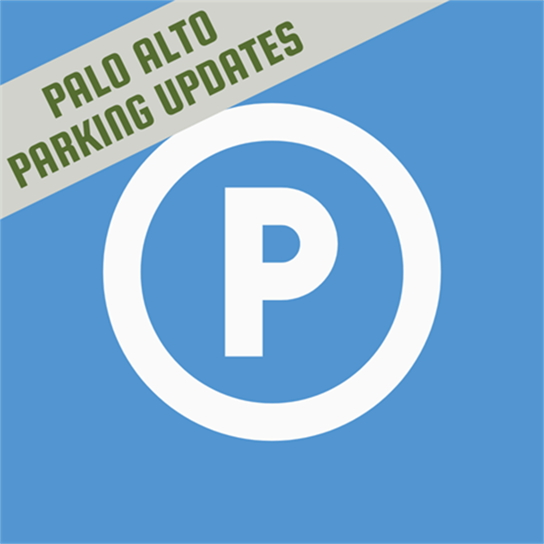 Palo Alto Parking Updates City of Palo Alto CA