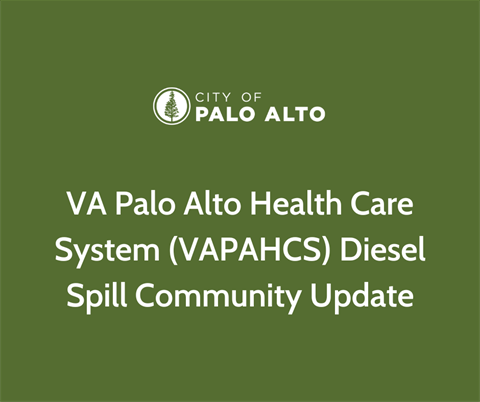 VA Palo Alto Health Care Diesel Spill Community Update